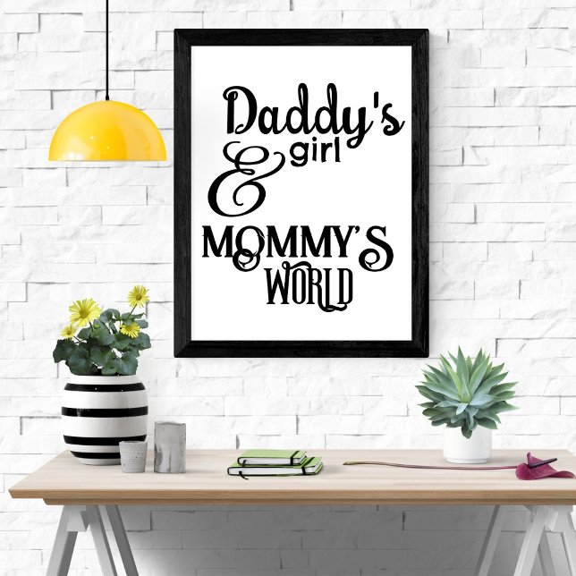 Daddy's Girl & Mommy's World Kinderzimmer Poster (Von Creator hochgeladen)