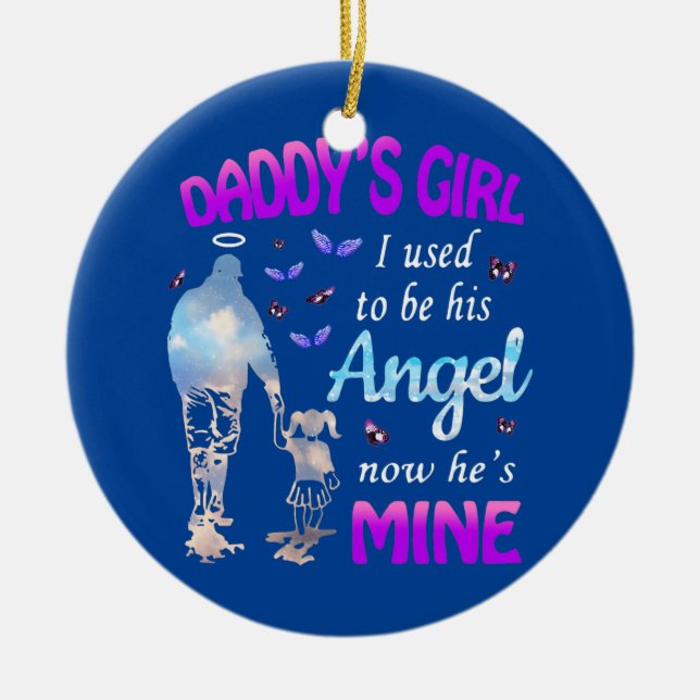 Daddy's Girl war ich früher sein Engel, jetzt ist  Keramik Ornament (Vorne)