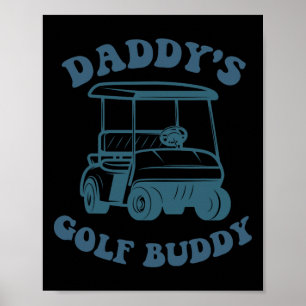 Daddys Golf Buddy Golfer Vater Männer Jungen Kinde Poster