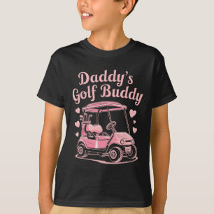 Daddys Golf Buddy Kinder Golfer Vater Frauen Mädch T-Shirt