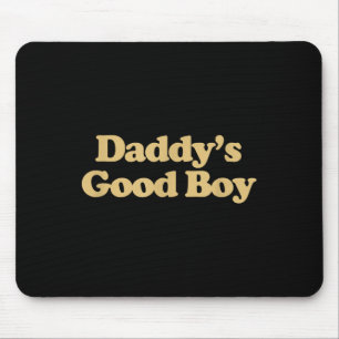 Daddys Good Boy Shirt Y2k Ästhetik Trend  Mousepad