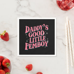 Daddy's Good Little Femboy LGBT Gay Pride Femoby Serviette