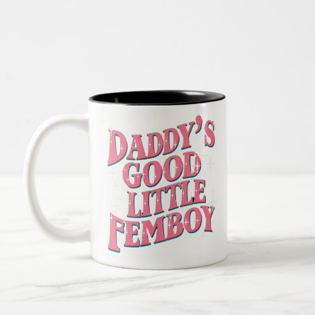 Daddy's Good Little Femboy LGBT Gay Pride Femoby Zweifarbige Tasse (Links)