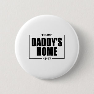 Daddy's Home Trump _1 Button
