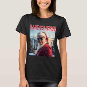 Daddy's Home Trump 2024 Gewonnen Santa Claus Weihn T-Shirt