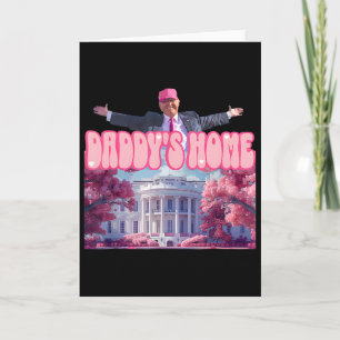 Daddys Home Trump Pink Trump Gewonnen 2024 Nimm Am Karte