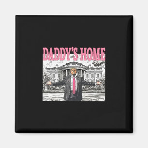 Daddy's Home Trump-Shirt für Männer, Frauen und Ki Magnet