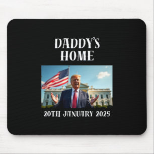 Daddys Home Trump-Shirt Mousepad