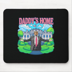 Daddy's Home Weißen Haus 2025 Präsident Trump 2 Mousepad