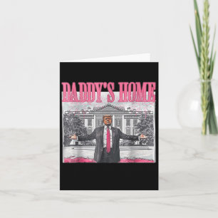 Daddys Home Weißen Haus 2025 Präsident Trump Karte