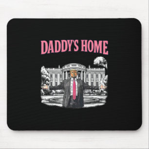 Daddy's Home Weißes Haus 2025 Präsident Trump 1 Mousepad