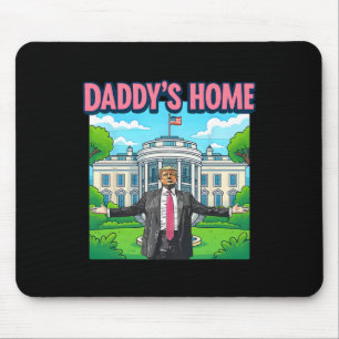 Daddy's Home Weißes Haus 2025 Präsident Trump 3 Mousepad