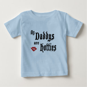 Daddys Hotties Baby T-shirt