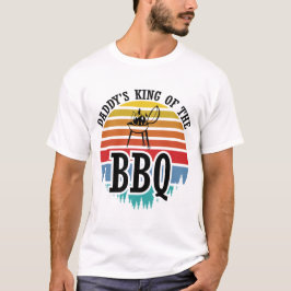 Daddy's King of the Grillen Funny GRILLEN Grillen T-Shirt