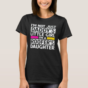 Daddys kleiner Mädchen Dachdecker Tochter Dachmech T-Shirt