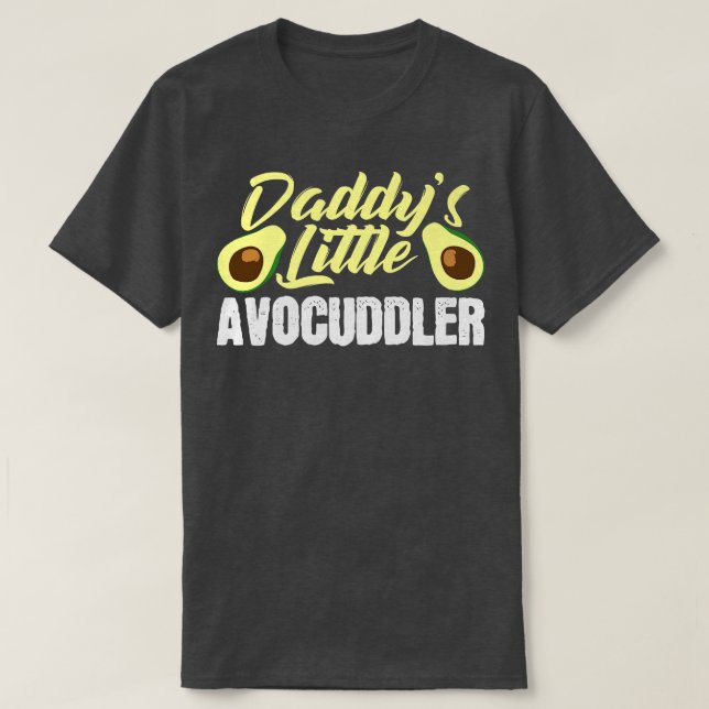 Daddys Little Avocuddler Baby Vater Daddy Avocado T-Shirt (Design vorne)