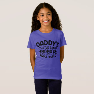 Daddy's Little Girl Mamas ganz Welt T-Shirt