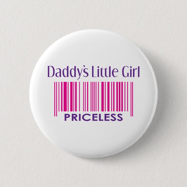 Daddy's Little Girl: Unbezahlbar Button (Vorderseite)