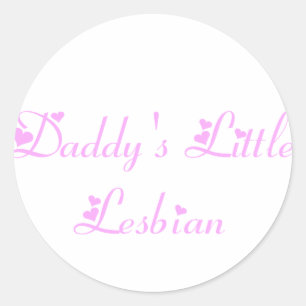 Daddy's Little Lesbian Runder Aufkleber