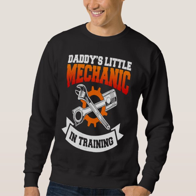 Daddy's Little Mechanic In Training Automotive Tec Sweatshirt (Vorderseite)