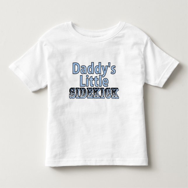 Daddys Little Sidekick Kleinkind T-shirt (Vorderseite)