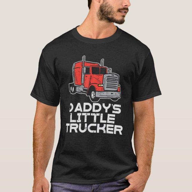 Daddys Little Trucker Semi Truck Trucking Boys Gir T-Shirt (Vorderseite)