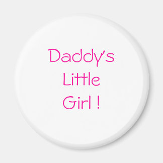Daddy's LittleGirl! Magnet