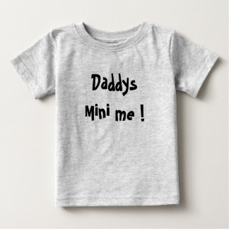 Daddy's mini me baby t-shirt