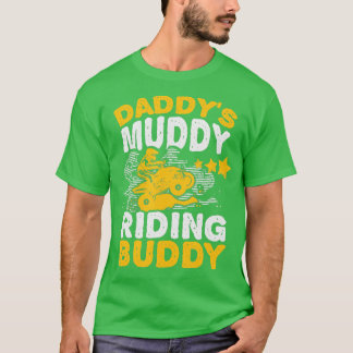 Daddys Muddy Riding Buddy Pater Son Quad Bike ATV T-Shirt