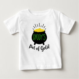 Daddy's Pot of Gold Baby T - Shirt