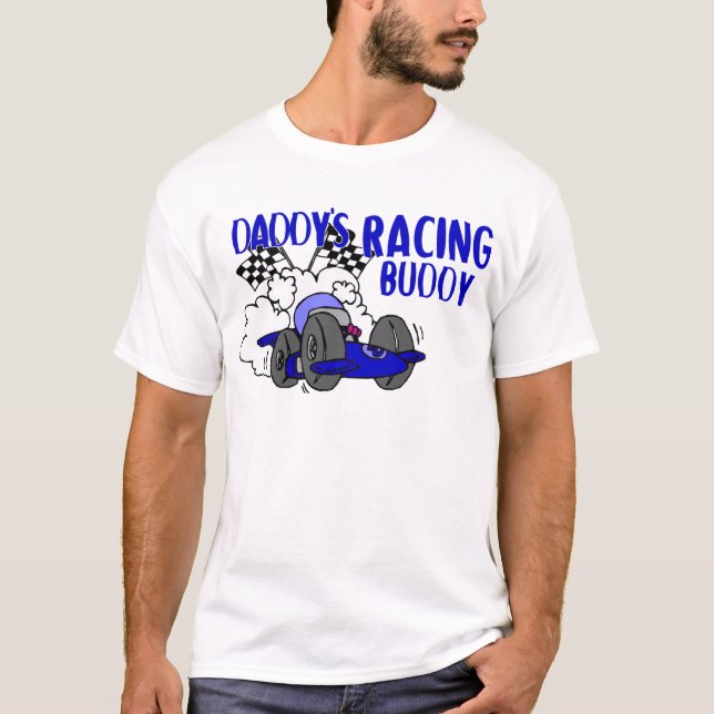 Daddy's Racing Buddy T-Shirt (Vorderseite)