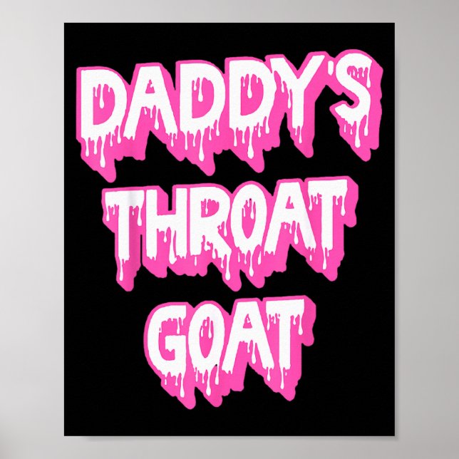 Daddy's Throat Goat Nk  Poster (Vorne)