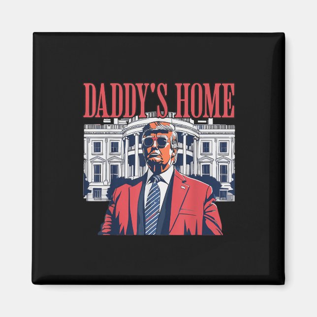 Daddys Zuhause, Daddys Zuhause Magnet (Vorne)