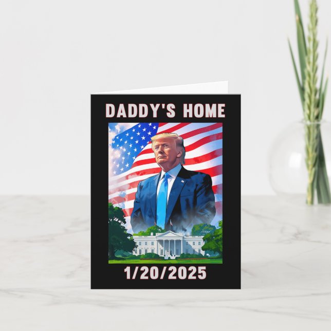 Daddys Zuhause Donald Trump 2024 Karte (Vorderseite)