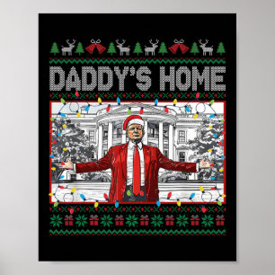 Daddy's Zuhause Funny Santa Trump Weihnachten Ugly Poster