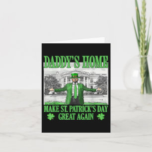 Daddys Zuhause macht St Patricks Day wieder großar Karte