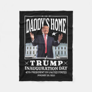 Daddys Zuhause - Tag der Amtseinführung Trumps 202 Fleecedecke