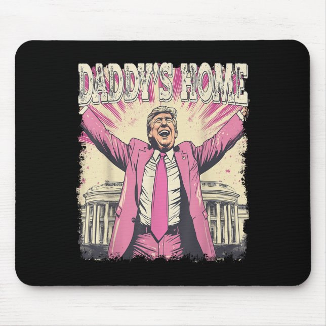 Daddys Zuhause Trump Funny Daddys Zuhause Mousepad (Vorne)