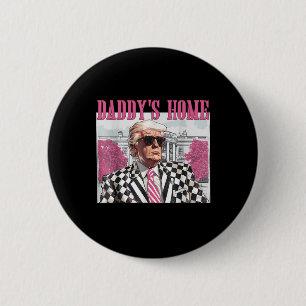 Daddys Zuhause Trump Pink 2024 Button