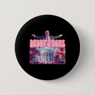 Daddys Zuhause Trump Pink Trump Won 2024: Amerika Button