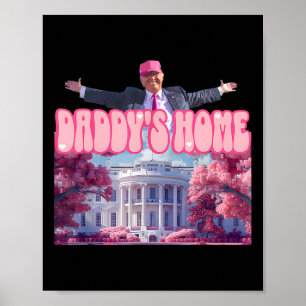 Daddys Zuhause Trump Pink Trump Won 2024: Amerika Poster