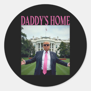 Daddys Zuhause Trump Shirt für Männer Frauen tötet Runder Aufkleber