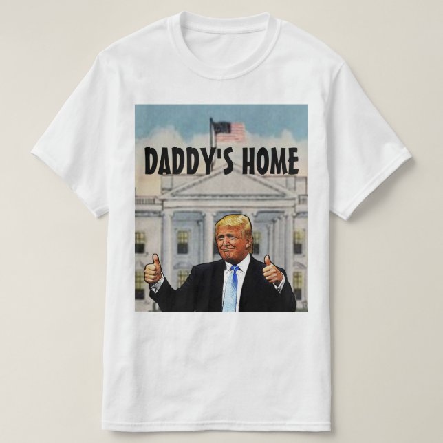 DADDYS ZUHAUSE TRUMP T - Shirt (Design vorne)