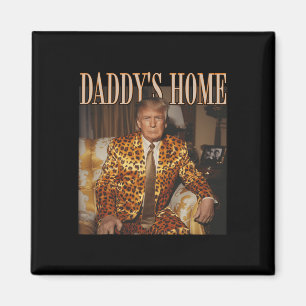 Daddys Zuhause Trump Trump 2024 Leopard Funny Magnet