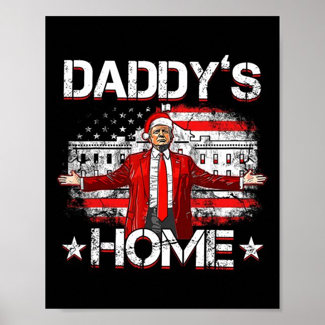 Daddys Zuhause Trump Xmas 2024 Funny Trump nimmt A Poster (Vorne)