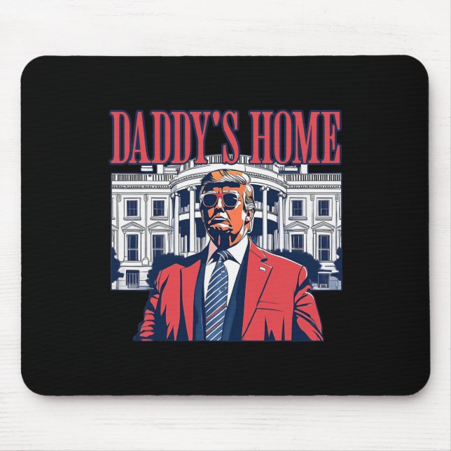 Daddys Zuhause White House Trump 2024 Mousepad (Vorne)