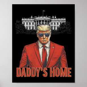 Daddys Zuhause White House Trump 2024 Poster