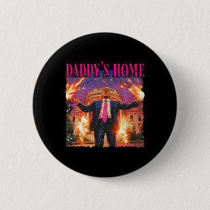 Daddys Zuhause White House Trump Button
