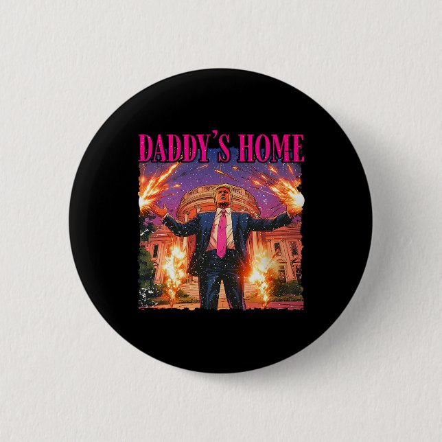 Daddys Zuhause White House Trump Button (Vorderseite)
