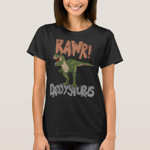 Daddysaurus Dinosaur Fathers Day Rawr Vater Rex T-Shirt